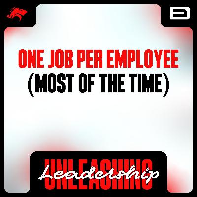 One Job Per Employee (Most of The Time) - S8 E50