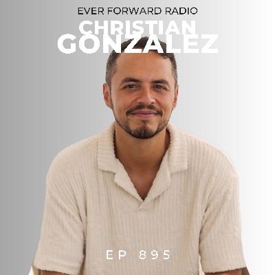 EFR 895: Somatic Therapy, Trauma Release and Nervous System Regulation with Dr. Christian Gonzalez EFR 895: Somatic Therapy, Trauma Release and Nervous System Regulation with Dr. Christian Gonzalez