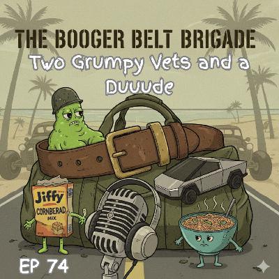 The Booger Belt Brigade