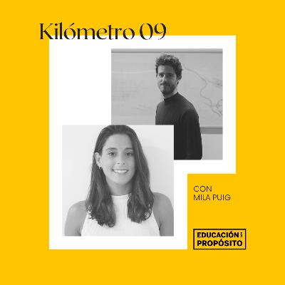 Kilómetro 09 - Titulitis, el virus de la educación (con Mila Puig) Kilómetro 09 - Titulitis, el virus de la educación (con Mila Puig)
