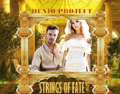 DENIO - STRINGS OF FATE (ACOUSTIC 1) DENIO - STRINGS OF FATE (ACOUSTIC 1)