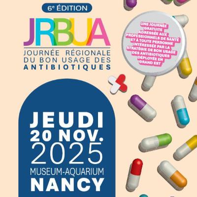 6ᵉ Journée Régionale du Bon Usage des Antibiotiques 6ᵉ Journée Régionale du Bon Usage des Antibiotiques