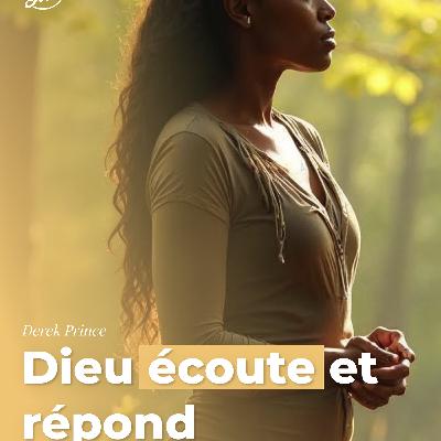 Dieu écoute et répond