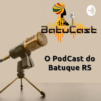 Batucast Entrevista - #0002 - Papo na Encruza com Douglas Rainho e Luiz Guenca