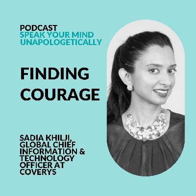 Courage at Work: Stop Staying Silent & Start Leading Boldly (with Saadia Khilji)
