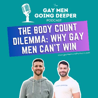The Body Count Dilemma: Why Gay Men Can’t Win