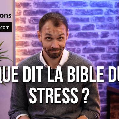 Que dit la Bible du stress ?