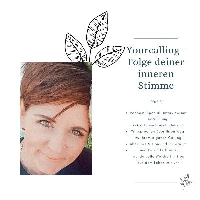 Podcastfolge 15 - Interview Special mit Katrin Jung