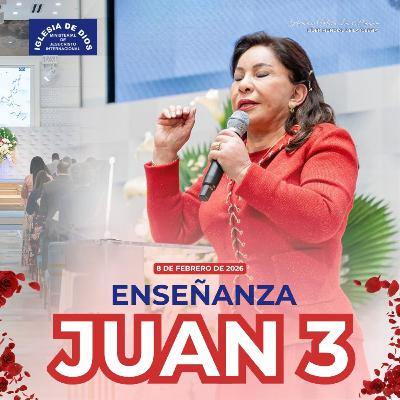 Enseñanza: Juan 3 – Hermana María Luisa Piraquive – 1 de febrero de 2026 IDMJI Enseñanza: Juan 3 – Hermana María Luisa Piraquive – 1 de febrero de 2026 IDMJI