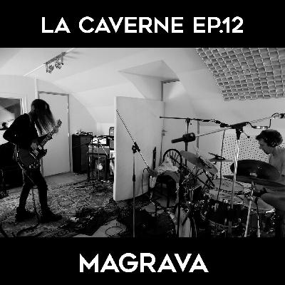 La Caverne ep.12 - Magrava