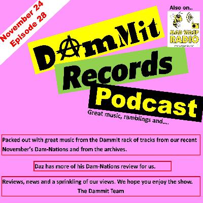 Dammit Records podcast episode 28, November 2024. Full of sparkle, bangers and gloom busting noise. Dammit Records podcast episode 28, November 2024. Full of sparkle, bangers and gloom busting noise.