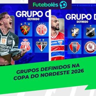 #1074 - GRUPOS DEFINIDOS NA COPA DO NORDESTE 2026 | 03/03/2026