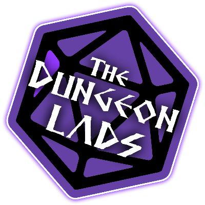 The Dungeon Lads Ep. 70