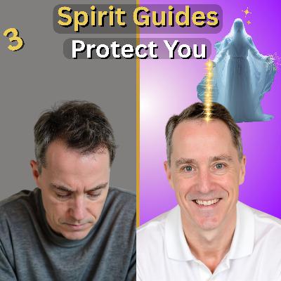 3 Ways Your Spirit Guides Protect Your Sacred Energy Daily