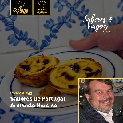 Ep. #93: Sabores de Portugal - Armando Narciso