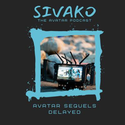 Avatar Sequels Delayed