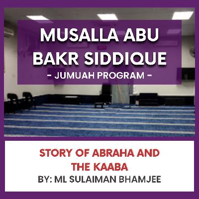 Story of Abraha and the Kaaba by Ml Sulaiman Bhamjee