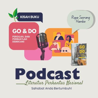 KISAH BUKU "Go and Do"—Rupa Seorang Hamba