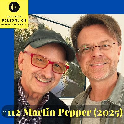 #112 Martin Pepper (2025)