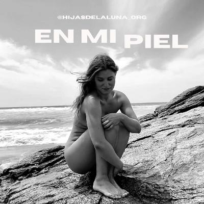 En mi piel. Ep.9 - Beginners Mind En mi piel. Ep.9 - Beginners Mind