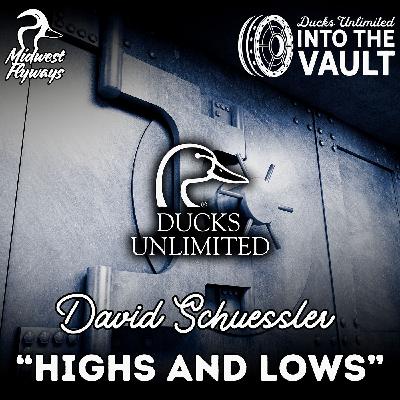 David Schuessler; Highs and Lows