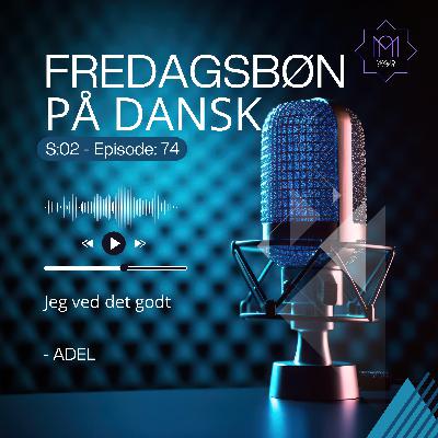 Khutba - Jeg ved det godt - Adel