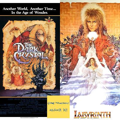 Getting Franchised Season 2: The Dark Crystal 1982 & Labyrinth 1986