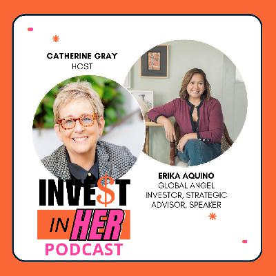 Global Investing with Purpose -Erika Aquino and host Catherine Gray Ep. 458