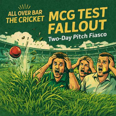 26. MCG Test Fallout: The Two-Day Pitch Fiasco 26. MCG Test Fallout: The Two-Day Pitch Fiasco