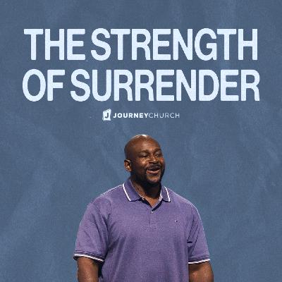 The Strength of Surrender