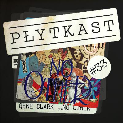 33: Gene Clark – No Other