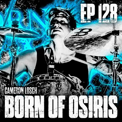 CAMERON LOSCH | BORN OF OSIRIS: Myspace Era, Sumerian-Core & "MTV" Cribs CAMERON LOSCH | BORN OF OSIRIS: Myspace Era, Sumerian-Core & "MTV" Cribs