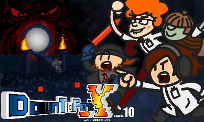 DownToForit X – Episode 10!