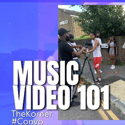 TheKorner : Music Video 101 what I learned