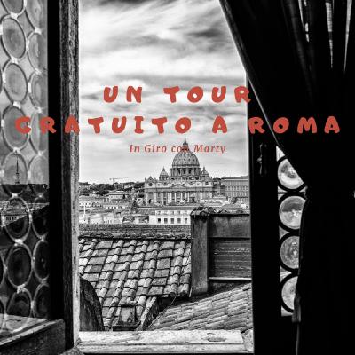 Un tour gratuito per Roma