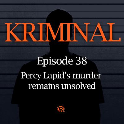 Episode 38: Percy Lapid’s murder remains unsolved Episode 38: Percy Lapid’s murder remains unsolved