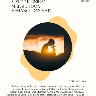 Visi Dimurnikan melalui Doa Kehancuran Hati | Renungan Harian GKI Anugerah | 07 Januari 2026