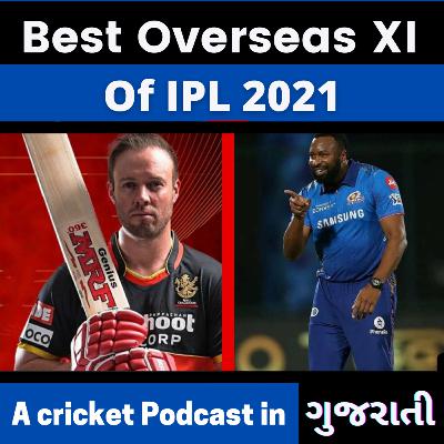 [Ep.16] Best overseas XI for IPL 2021 [ From Best Gujarati PODCAST - cricket Podcast - IPL SHOWW ]