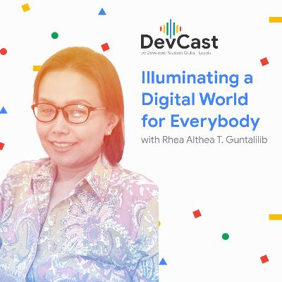 Episode 6: Illuminating a Digital World for Everybody