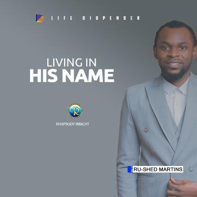 WE ARE LIVING IN HIS NAME | Rhapsody With Ru-shed