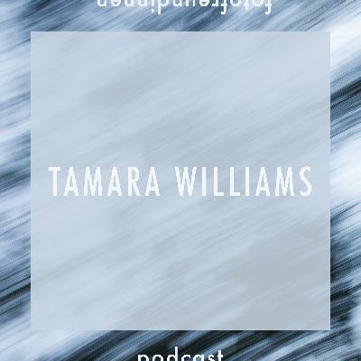 #10 Female Empowerment mit Tamara Williams #10 Female Empowerment mit Tamara Williams