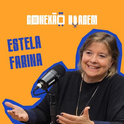 ESTELA FARINA - Conexão Viagem #32