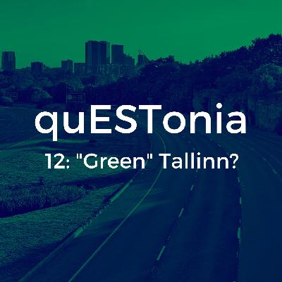 12: "Bike Locks or Parking Lots: Tallinn as a "Green" City?"