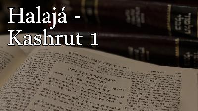 Halaja - Kashrut 1