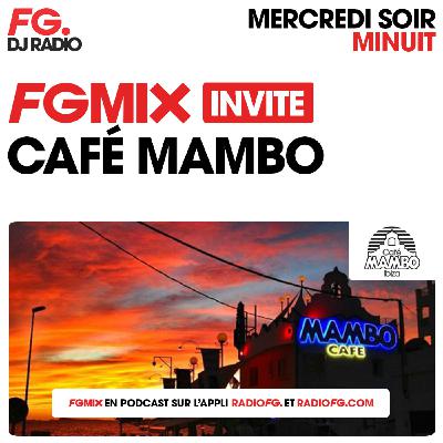 FG MIX INVITE : LE CAFÉ MAMBO IBIZA