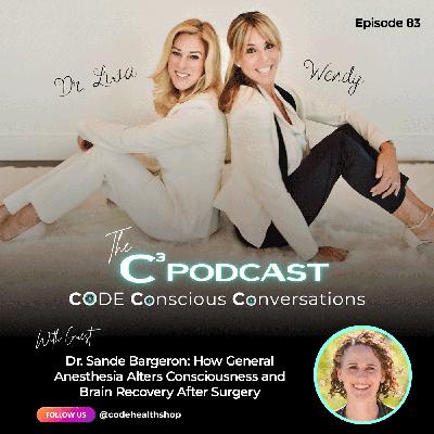 Dr. Sande Bargeron: How General Anesthesia Alters Consciousness and Brain Recovery After Surgery
