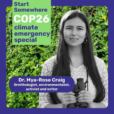 #8 We Have A Dream: It’s time to listen to young people of colour - with Dr. Mya-Rose