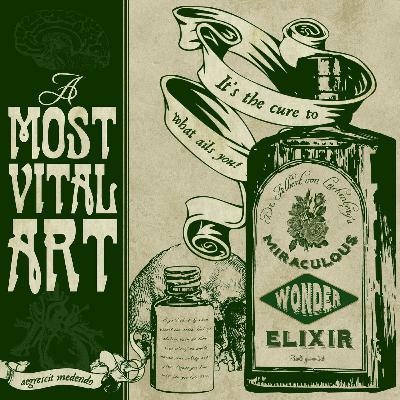 A Most Vital Art - Episode 3: Aegrescit Medendo