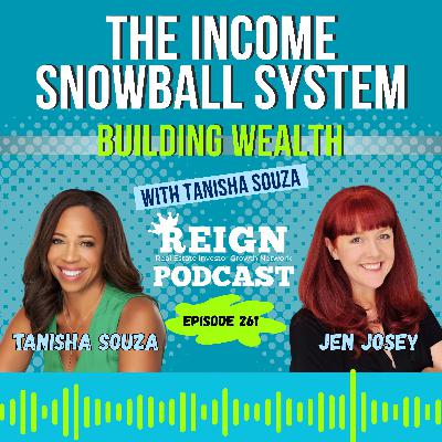 265 - The Income Snowball System - Building Wealth with Tanisha Souza 265 - The Income Snowball System - Building Wealth with Tanisha Souza