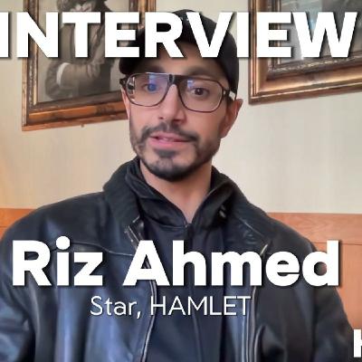 Episode 366: Riz Ahmed Interview | Hamlet: Universal Humanity, Personal Insight & Timeless Stories Episode 366: Riz Ahmed Interview | Hamlet: Universal Humanity, Personal Insight & Timeless Stories